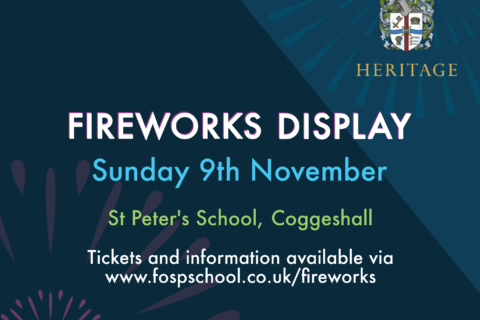 Fireworks Display - Sunday 9th November St Peter's School, Coggeshall Tickets and more information available via www.fospschool.co.uk/fireworks